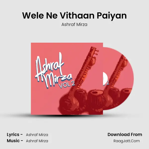 Wele Ne Vithaan Paiyan MP3 Song by Ashraf Mirza Cover