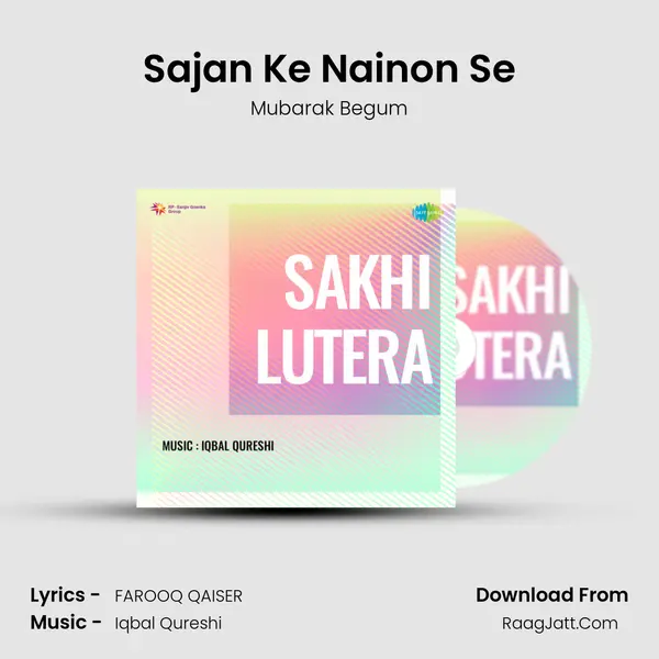 Sajan Ke Nainon Se MP3 Song by Mubarak Begum Cover