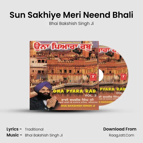 Sun Sakhiye Meri Neend Bhali MP3 Song by Bhai Bakshish Singh Ji Cover