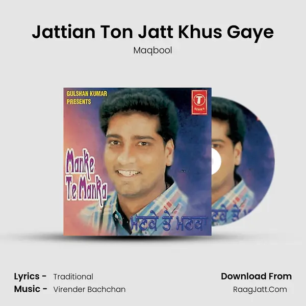 Jattian Ton Jatt Khus Gaye MP3 Song by Maqbool Cover