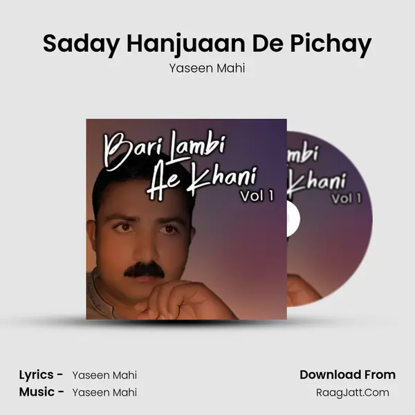 Saday Hanjuaan De Pichay MP3 Song by Yaseen Mahi Cover