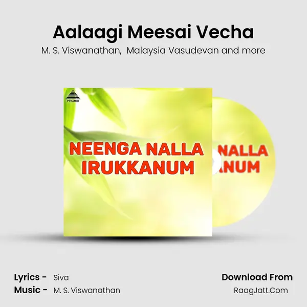 Aalaagi Meesai Vecha MP3 Song by M. S. Viswanathan Cover