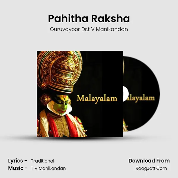 Pahitha Raksha MP3 Song by Guruvayoor Dr.t V Manikandan Cover