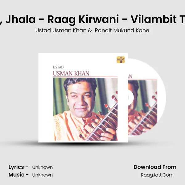 Alap, Jod, Gat, Jhala - Raag Kirwani - Vilambit Taal, Teen Taal MP3 Song by Ustad Usman Khan Cover