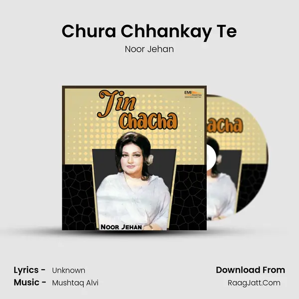 Chura Chhankay Te MP3 Song by Noor Jehan Cover