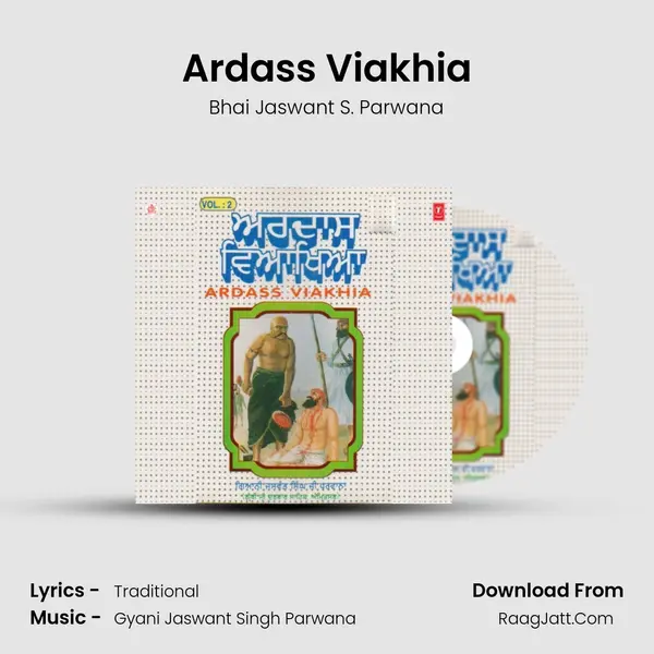 Ardass Viakhia - Bhai Jaswant S. Parwana
