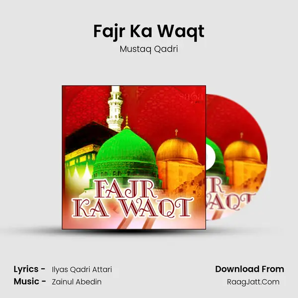 Fajr Ka Waqt MP3 Song by Mustaq Qadri Cover