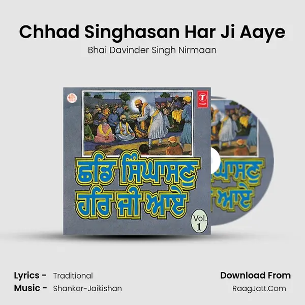 Chhad Singhasan Har Ji Aaye MP3 Song by Bhai Davinder Singh Nirmaan Cover