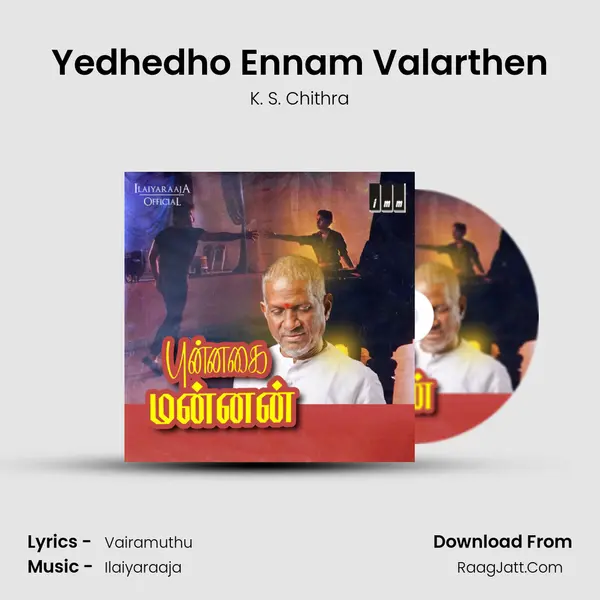 Yedhedho Ennam Valarthen MP3 Song by K. S. Chithra Cover