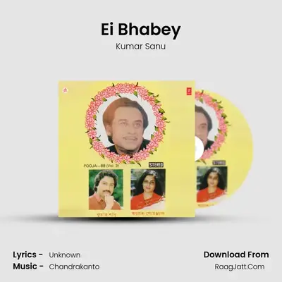 Ei Bhabey MP3 Song by Kumar Sanu Cover