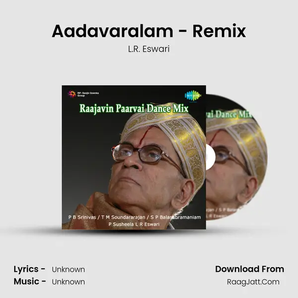 Aadavaralam - Remix MP3 Song by L.R. Eswari Cover