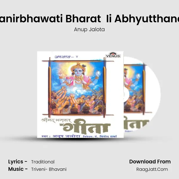 Yada Yada Hi Dharmasya-Glanirbhawati Bharat  Ii Abhyutthanamadharmasya-Tadatmana MP3 Song by Anup Jalota Cover