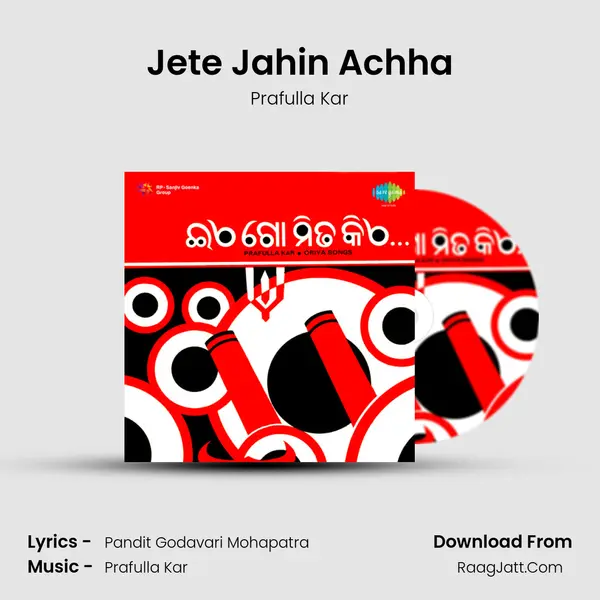 Jete Jahin Achha MP3 Song by Prafulla Kar Cover