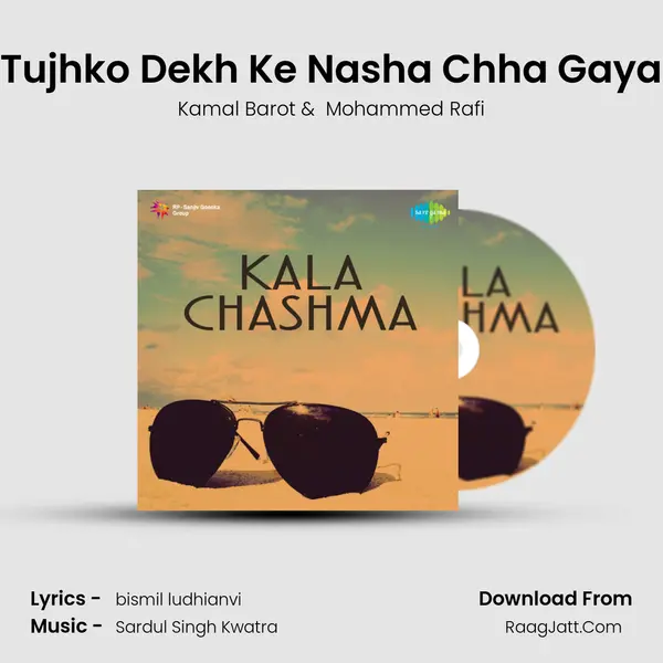 Tujhko Dekh Ke Nasha Chha Gaya MP3 Song by Kamal Barot Cover
