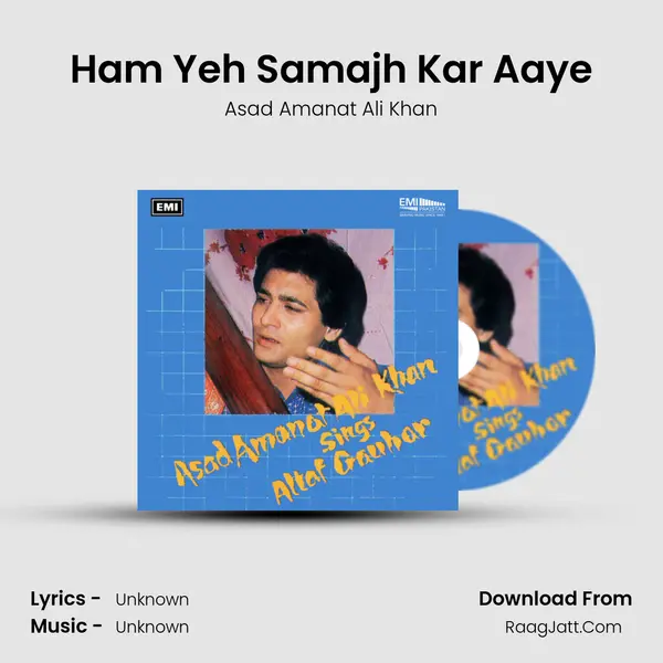Ham Yeh Samajh Kar Aaye mp3 song