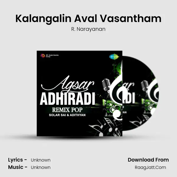 Kalangalin Aval Vasantham MP3 Song by R. Narayanan Cover