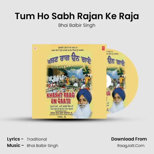 Tum Ho Sabh Rajan Ke Raja MP3 Song by Bhai Balbir Singh Cover