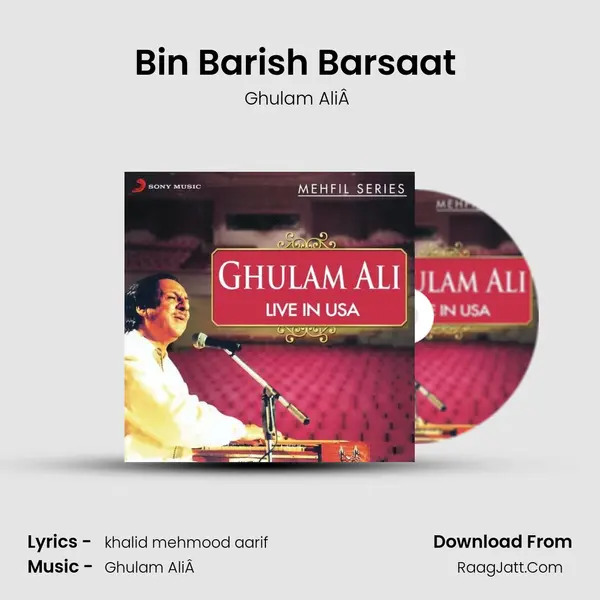 Bin Barish Barsaat (Live) MP3 Song by Ghulam AliÂ  Cover
