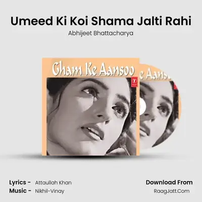 Umeed Ki Koi Shama Jalti Rahi MP3 Song by Abhijeet Bhattacharya Cover