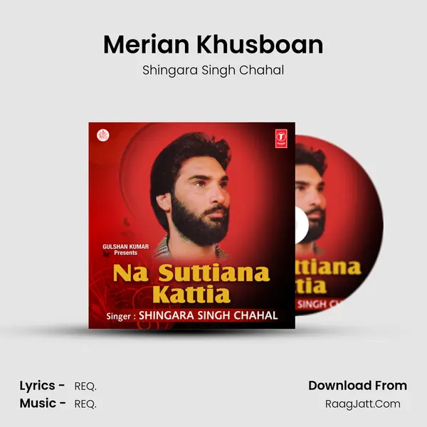 Merian Khusboan MP3 Song by Shingara Singh Chahal Cover
