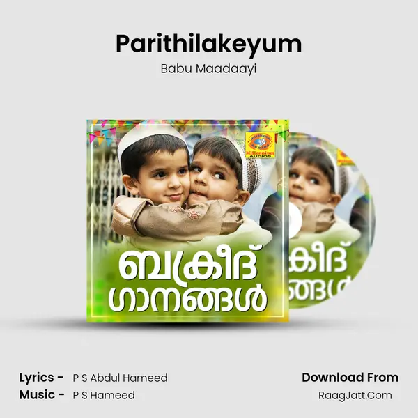 Parithilakeyum MP3 Song by Babu Maadaayi Cover