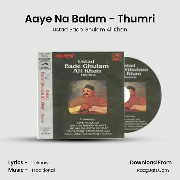 Aaye Na Balam - Thumri MP3 Song by Ustad Bade Ghulam Ali Khan Cover