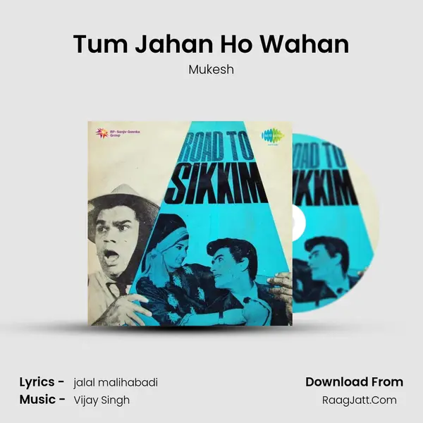 Tum Jahan Ho Wahan MP3 Song by Mukesh Cover
