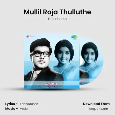 Mullil Roja Thulluthe MP3 Song by P. Susheela Cover