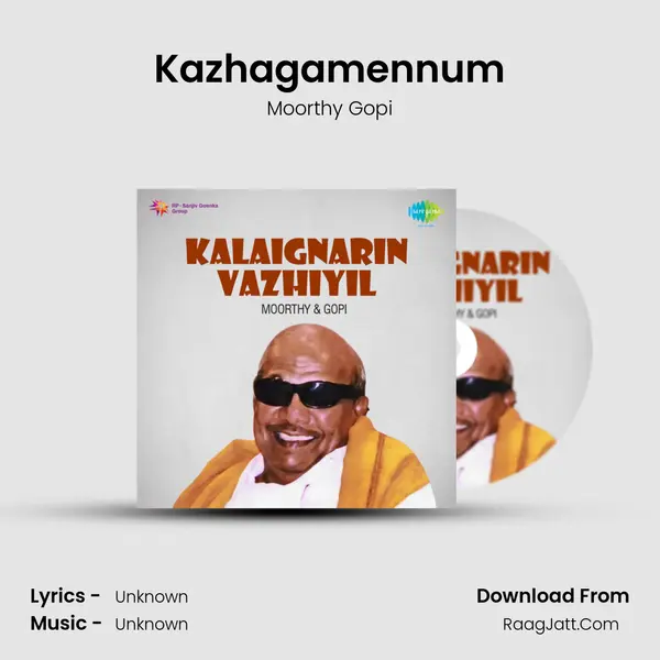 Kazhagamennum MP3 Song by Moorthy Gopi Cover