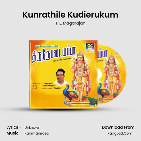 Kunrathile Kudierukum MP3 Song by T. L. Magarajan Cover