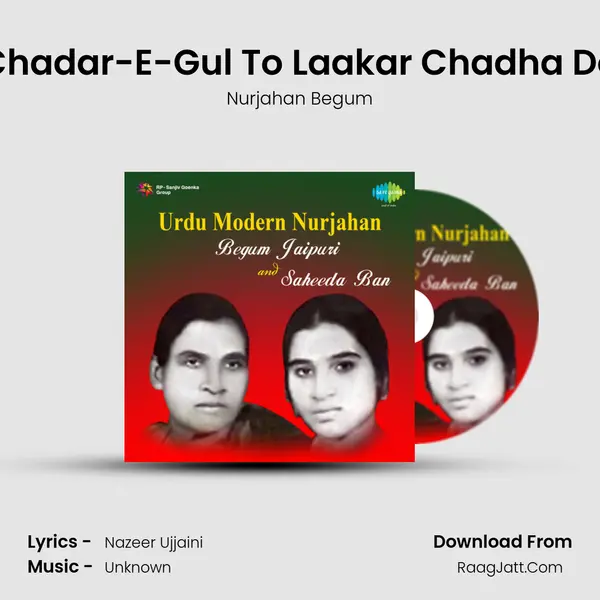 Chadar-E-Gul To Laakar Chadha Do MP3 Song by Nurjahan Begum Cover
