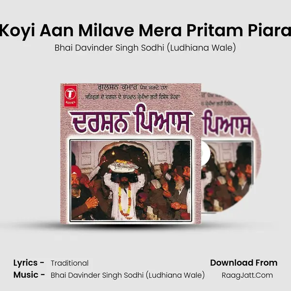 Koyi Aan Milave Mera Pritam Piara MP3 Song by Bhai Davinder Singh Sodhi (Ludhiana Wale) Cover