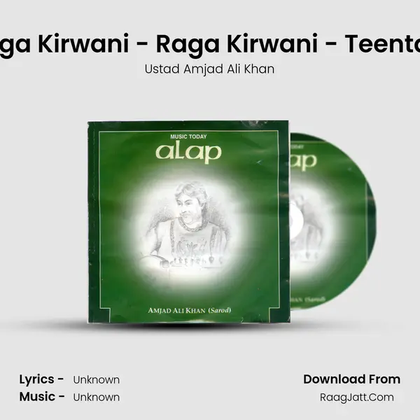 Raga Kirwani - Raga Kirwani - Teentaal MP3 Song by Ustad Amjad Ali Khan Cover