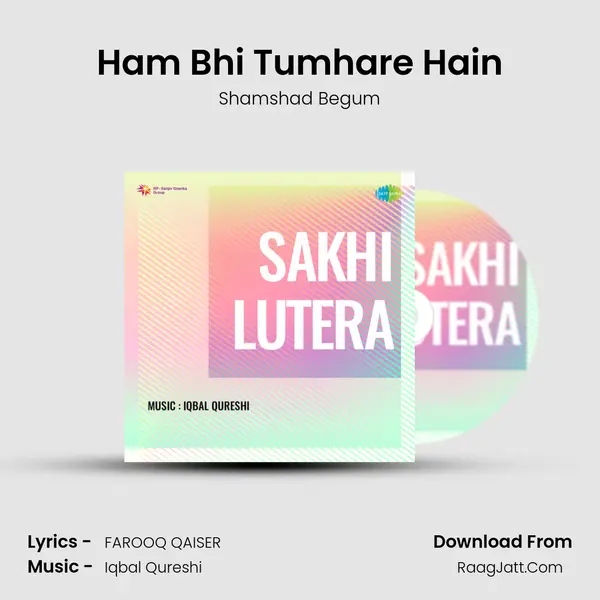 Ham Bhi Tumhare Hain MP3 Song by Shamshad Begum Cover