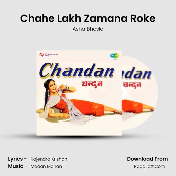 Chahe Lakh Zamana Roke MP3 Song by Asha Bhosle Cover