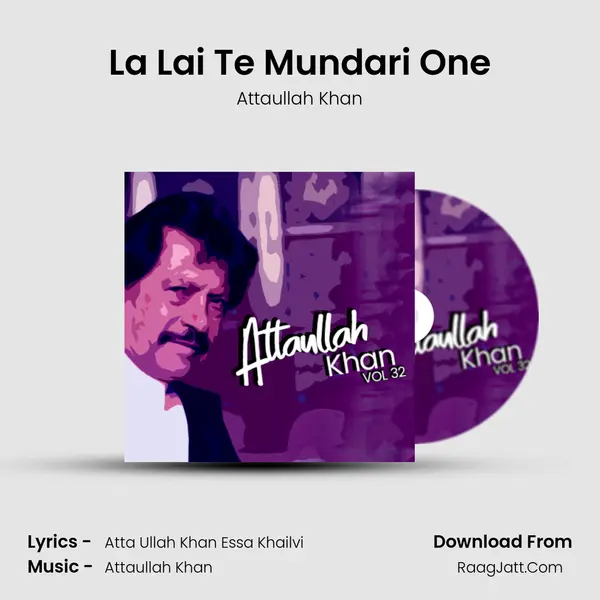 La Lai Te Mundari One MP3 Song by Attaullah Khan Cover