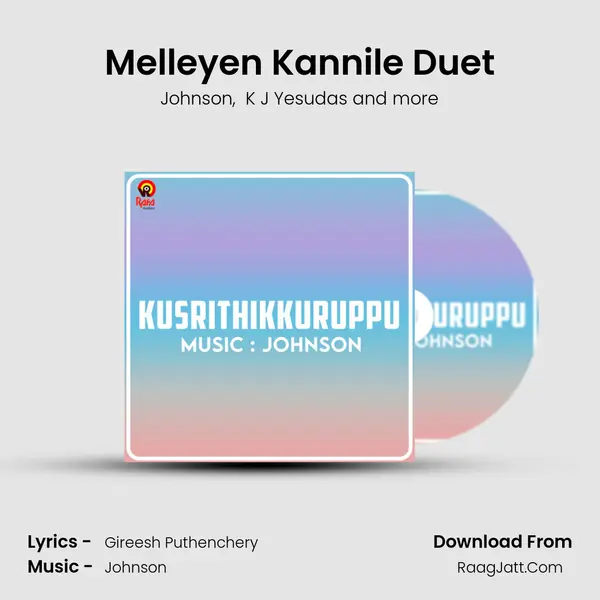 Melleyen Kannile Duet MP3 Song by Johnson Cover