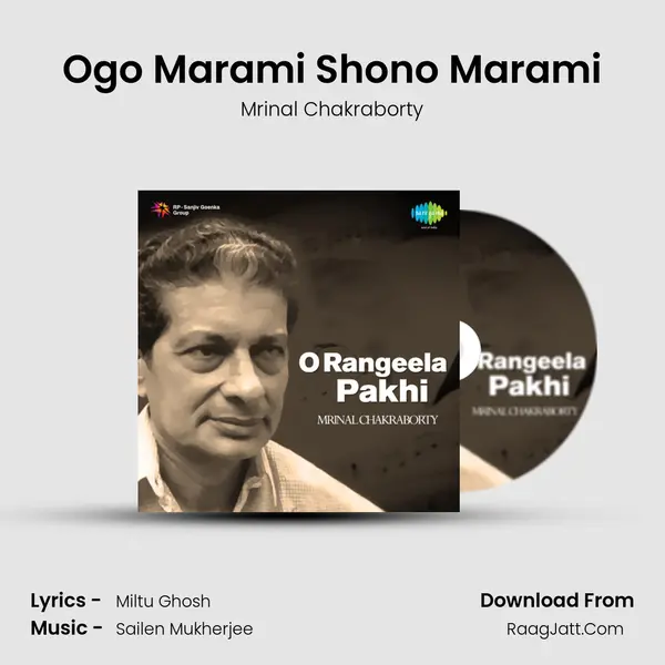 Ogo Marami Shono Marami MP3 Song by Mrinal Chakraborty Cover