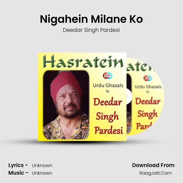 Nigahein Milane Ko MP3 Song by Deedar Singh Pardesi Cover