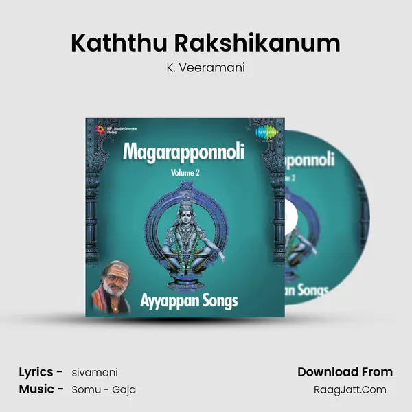 Kaththu Rakshikanum MP3 Song by K. Veeramani Cover