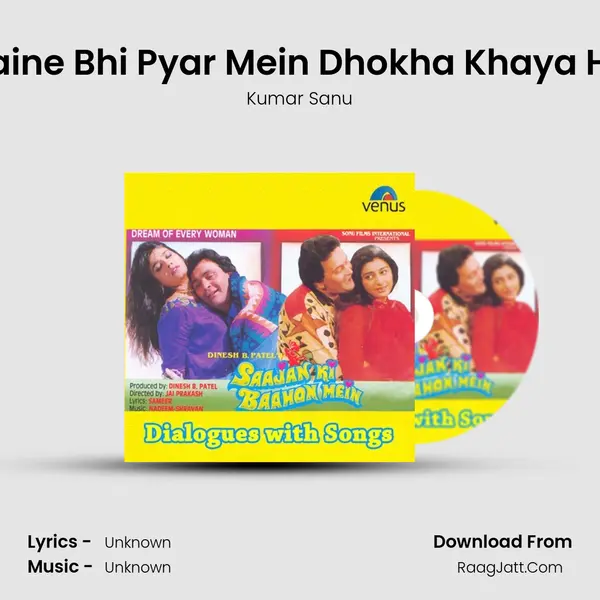 Maine Bhi Pyar Mein Dhokha Khaya Hai MP3 Song by Kumar Sanu Cover