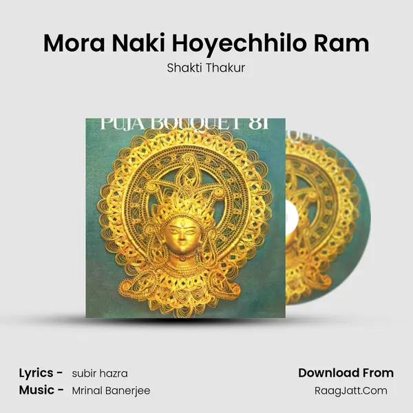 Mora Naki Hoyechhilo Ram MP3 Song by Shakti Thakur Cover
