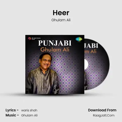 Heer MP3 Song by Ghulam Ali Cover