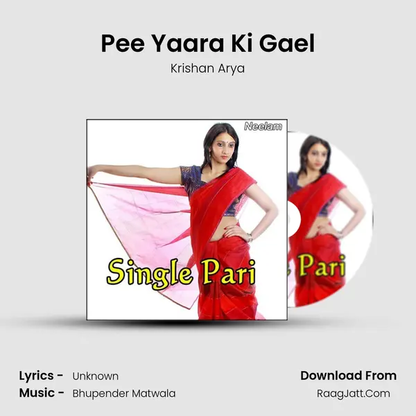 Pee Yaara Ki Gael MP3 Song by Krishan Arya Cover