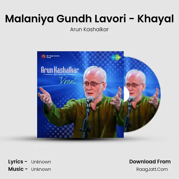 Malaniya Gundh Lavori - Khayal MP3 Song by Arun Kashalkar Cover