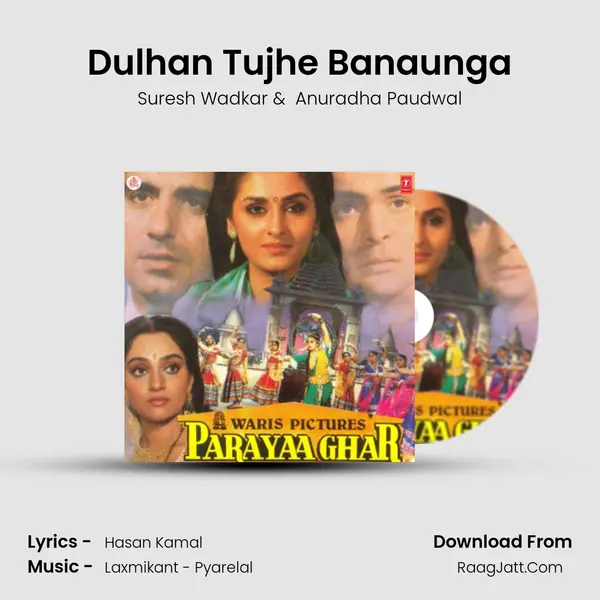 Dulhan Tujhe Banaunga MP3 Song by Suresh Wadkar Cover