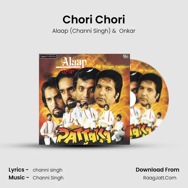 Chori Chori MP3 Song by Alaap (Channi Singh) Cover