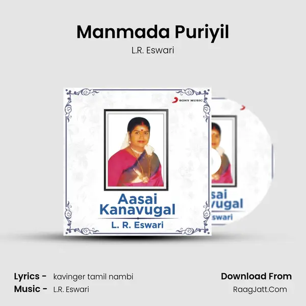 Manmada Puriyil MP3 Song by L.R. Eswari Cover
