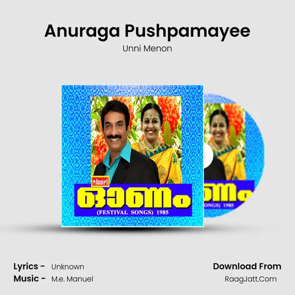 Anuraga Pushpamayee MP3 Song by Unni Menon Cover