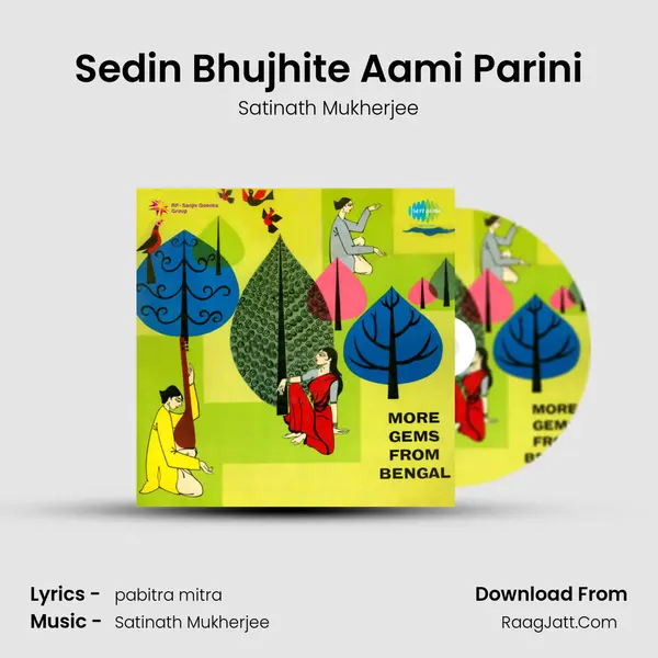 Sedin Bhujhite Aami Parini MP3 Song by Satinath Mukherjee Cover